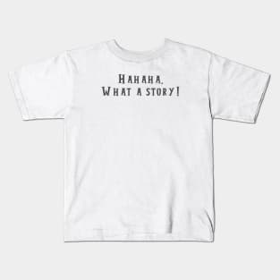 What a Story Kids T-Shirt